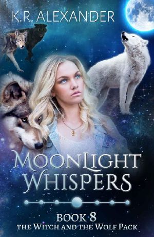 [The Witch and the Wolf Pack 08] • Moonlight Whispers